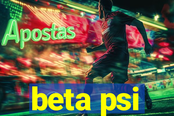 beta psi