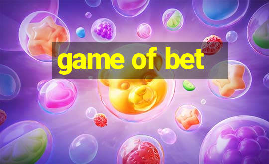 game of bet