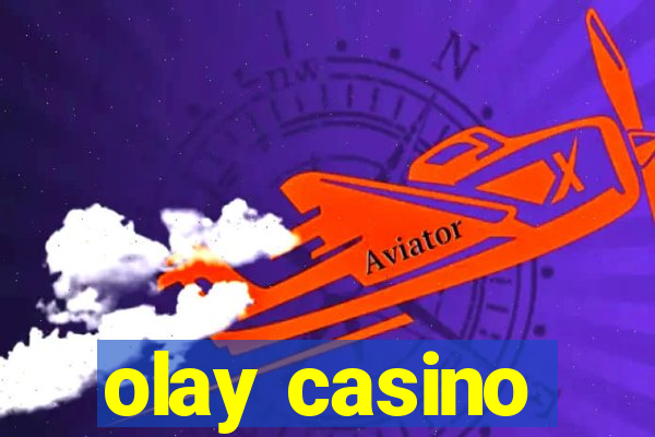 olay casino