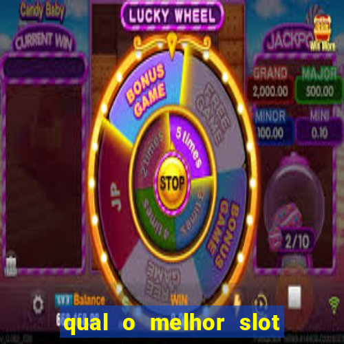 qual o melhor slot para ganhar dinheiro