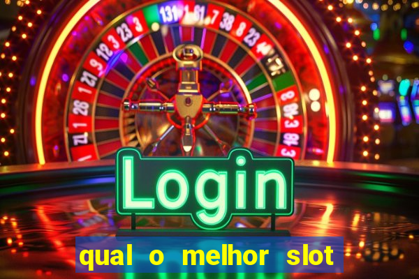 qual o melhor slot para ganhar dinheiro