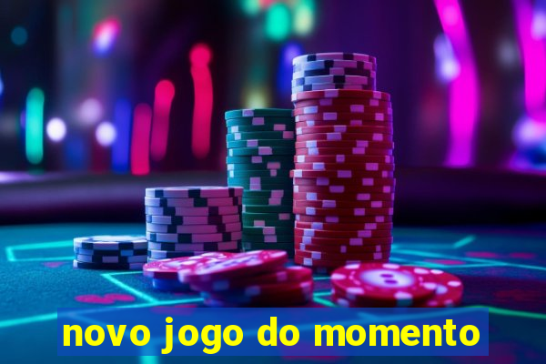 novo jogo do momento