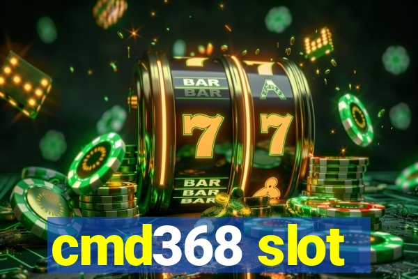 cmd368 slot