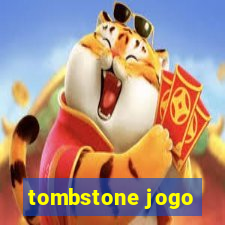 tombstone jogo