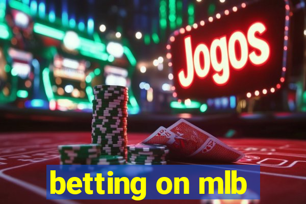 betting on mlb