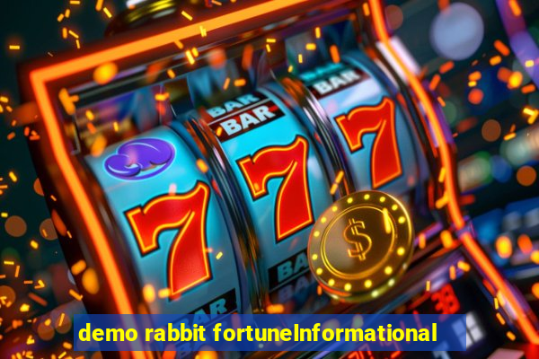 demo rabbit fortuneInformational