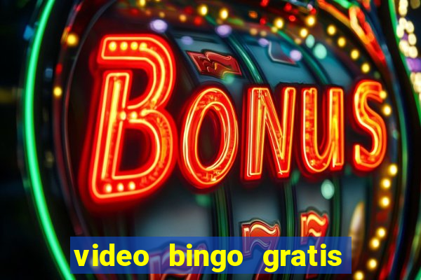 video bingo gratis para descargar