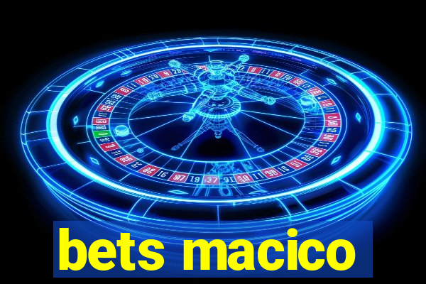 bets macico