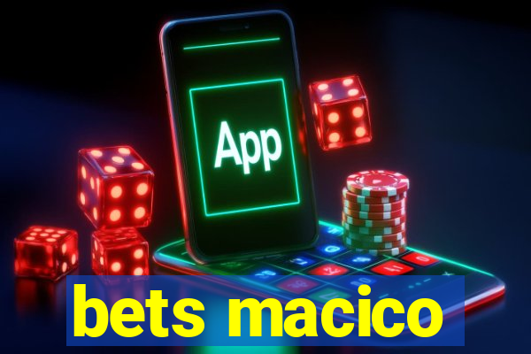 bets macico