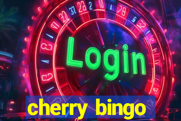 cherry bingo