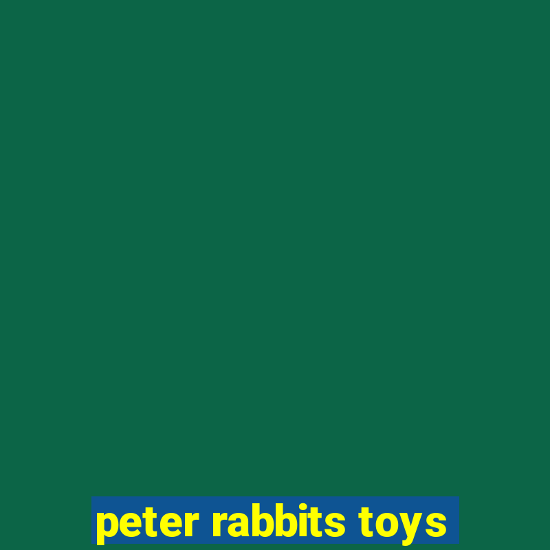 peter rabbits toys