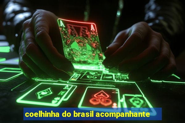 coelhinha do brasil acompanhante