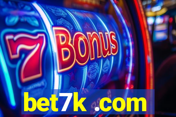 bet7k .com