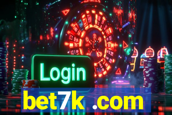 bet7k .com