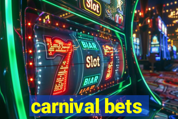 carnival bets