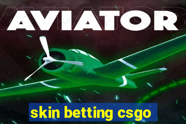 skin betting csgo