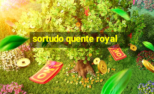 sortudo quente royal