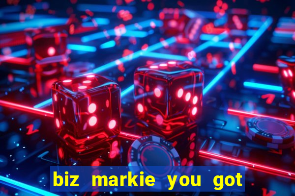 biz markie you got what i need