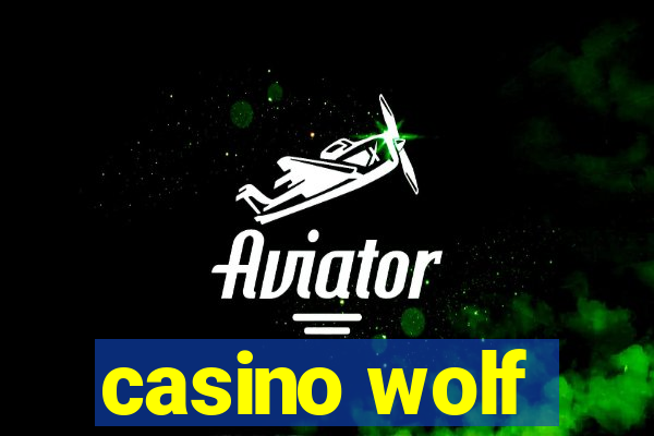 casino wolf