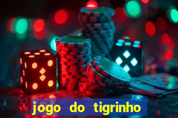 jogo do tigrinho é legalizado