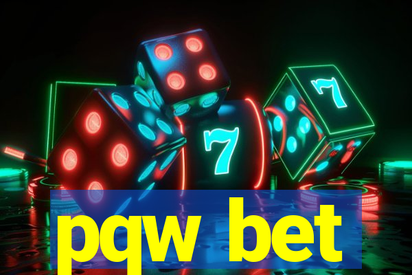 pqw bet