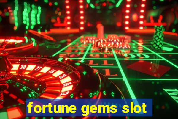 fortune gems slot