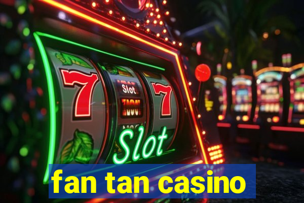 fan tan casino