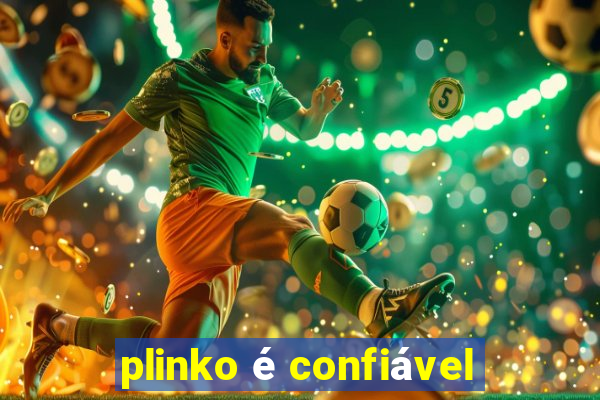 plinko é confiável