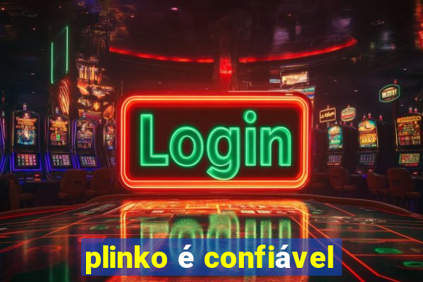 plinko é confiável