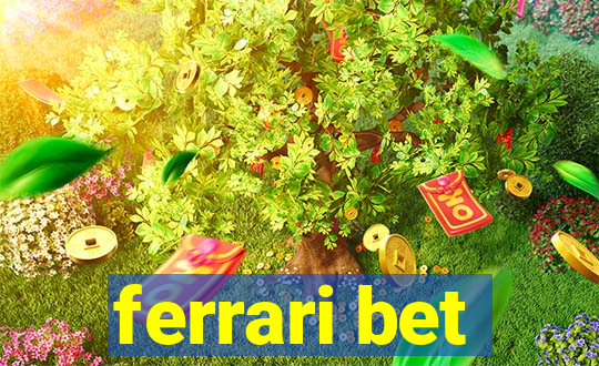 ferrari bet