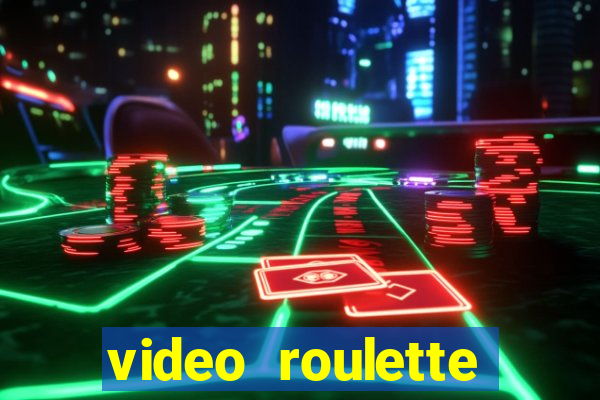 video roulette casino game