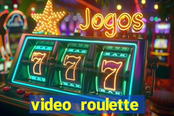 video roulette casino game