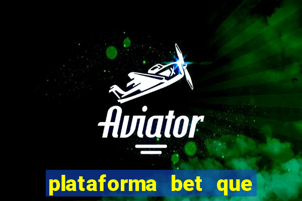 plataforma bet que paga ao se cadastrar