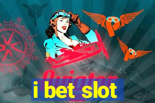 i bet slot