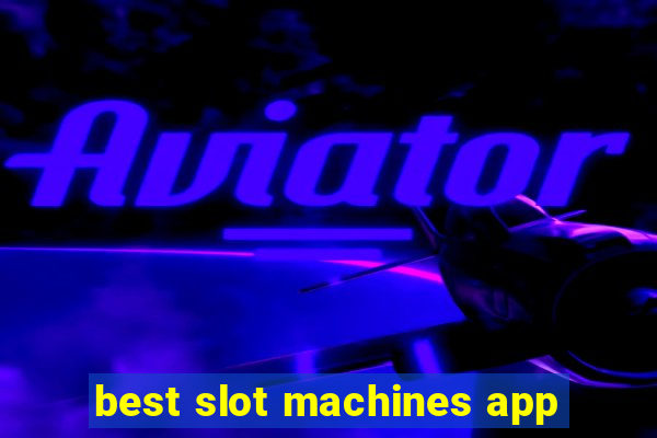 best slot machines app