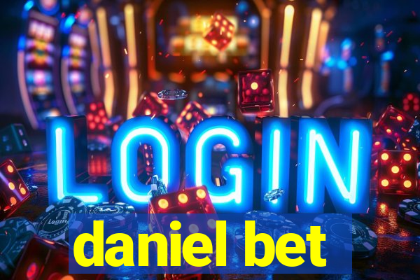 daniel bet