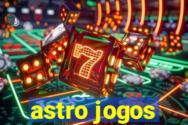 astro jogos