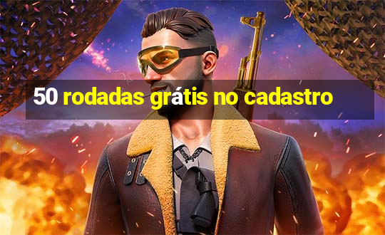 50 rodadas grátis no cadastro