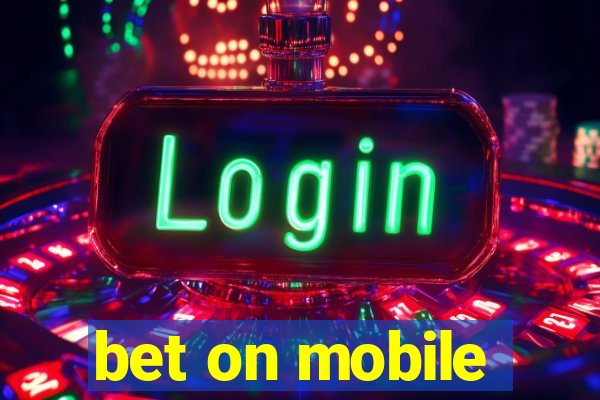 bet on mobile