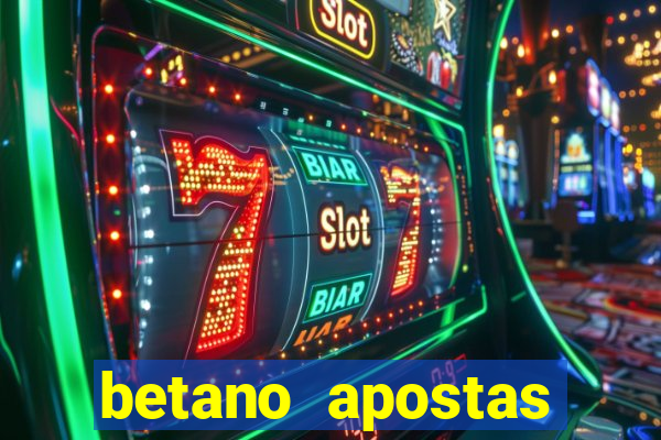 betano apostas esportivas - até r$300 de b?nus