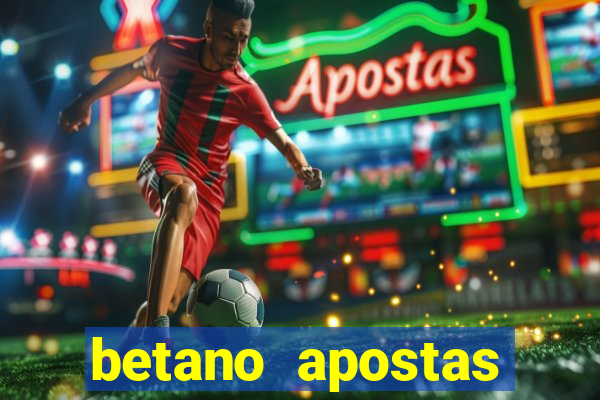 betano apostas esportivas - até r$300 de b?nus