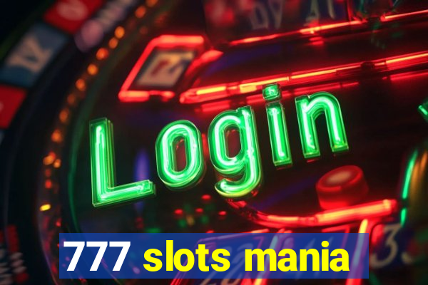 777 slots mania