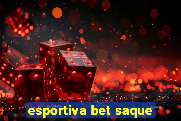 esportiva bet saque