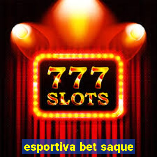 esportiva bet saque