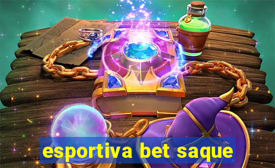 esportiva bet saque