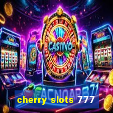 cherry slots 777