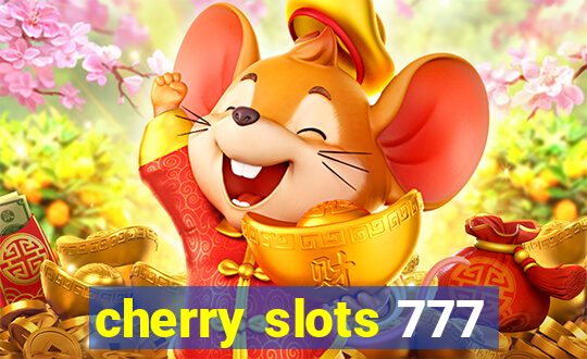 cherry slots 777