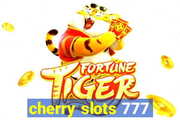 cherry slots 777