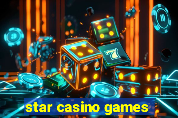 star casino games