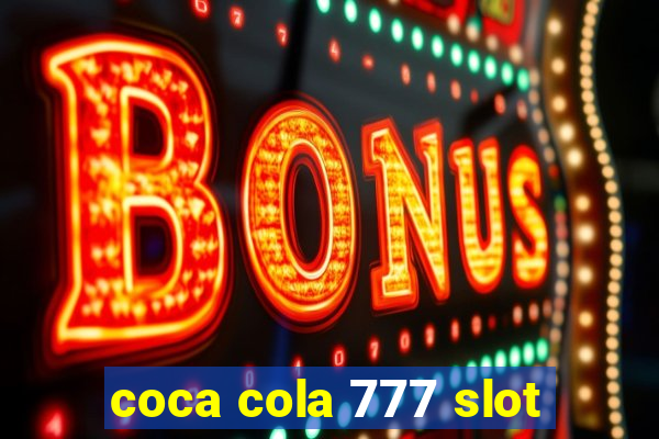 coca cola 777 slot